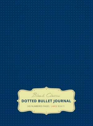 Large 8.5 x 11 Dotted Bullet Journal (Royal Blue #8) Hardcover - 245 Numbered Pages de Blank Classic