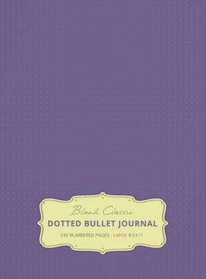 Large 8.5 x 11 Dotted Bullet Journal (Lavender #12) Hardcover - 245 Numbered Pages de Blank Classic