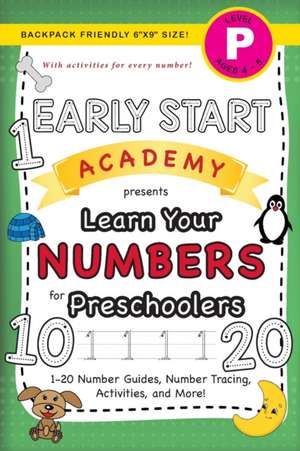 Early Start Academy, Learn Your Numbers for Preschoolers de Lauren Dick