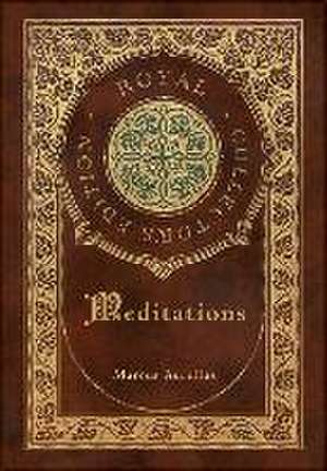 Meditations (Royal Collector's Edition) (Case Laminate Hardcover with Jacket) de Marcus Aurelius