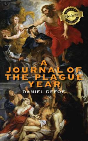 A Journal of the Plague Year (Deluxe Library Edition) de Daniel Defoe