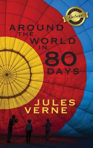 Around the World in 80 Days (Deluxe Library Edition) de Jules Verne