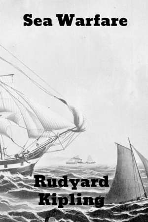 Sea Warfare de Rudyard Kipling