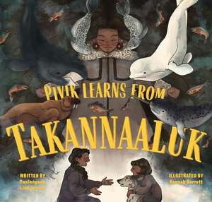 Pivik Learns from Takannaaluk de Paninnguaq Lind Jensen