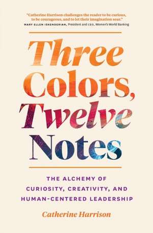 Three Colors, Twelve Notes de Catherine Harrison