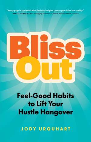 Bliss Out de Jody Urquhart