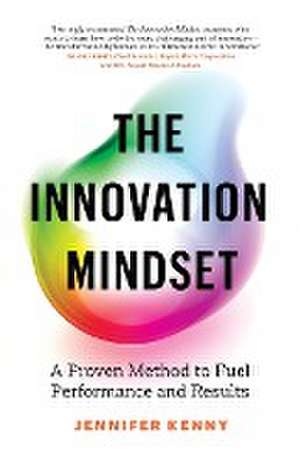 The Innovation Mindset de Jennifer Kenny