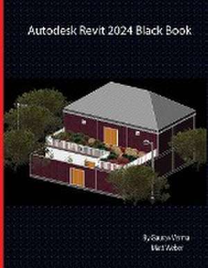 Autodesk Revit 2024 Black Book de Gaurav Verma