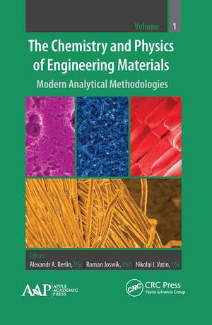 The Chemistry and Physics of Engineering Materials: Modern Analytical Methodologies de Alexandr A. Berlin