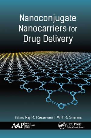 Nanoconjugate Nanocarriers for Drug Delivery de Raj Keservani