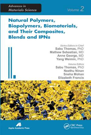 Natural Polymers, Biopolymers, Biomaterials, and Their Composites, Blends, and IPNs de Sabu Thomas