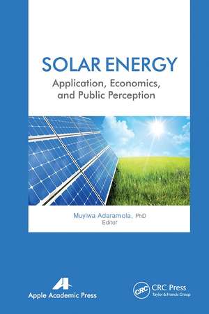 Solar Energy: Application, Economics, and Public Perception de Muyiwa Adaramola