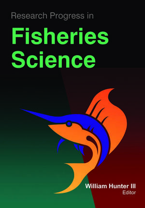 Research Progress in Fisheries Science de III Hunter