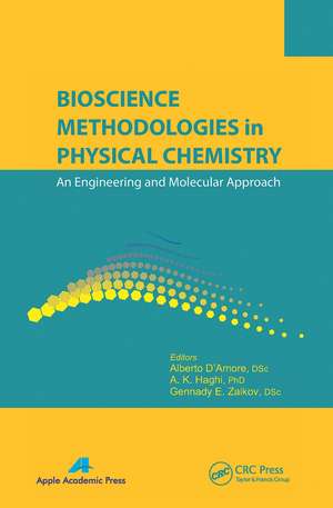 Bioscience Methodologies in Physical Chemistry: An Engineering and Molecular Approach de Alberto D'Amore