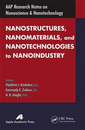 Nanostructures, Nanomaterials, and Nanotechnologies to Nanoindustry de Vladimir I. Kodolov