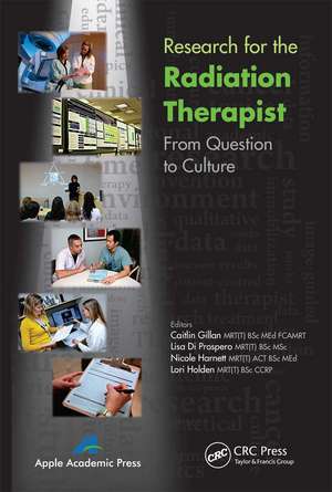 Research for the Radiation Therapist: From Question to Culture de Caitlin Gillan