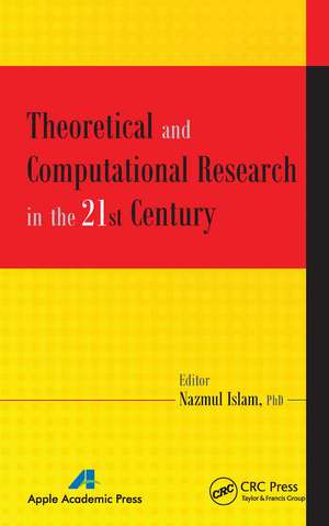 Theoretical and Computational Research in the 21st Century de Nazmul Islam