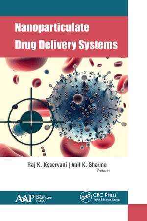 Nanoparticulate Drug Delivery Systems de Raj Keservani