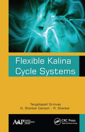 Flexible Kalina Cycle Systems de Tangellapalli Srinivas