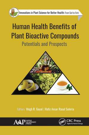 Human Health Benefits of Plant Bioactive Compounds: Potentials and Prospects de Megh R. Goyal