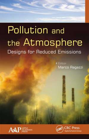 Pollution and the Atmosphere: Designs for Reduced Emissions de Marco Ragazzi