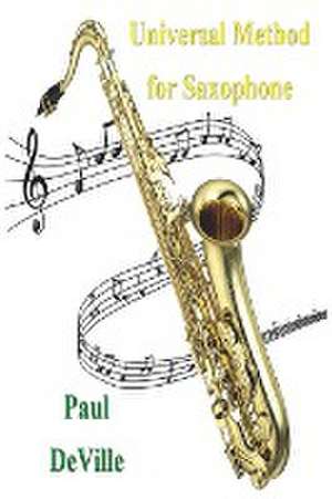 Universal Method for Saxophone de Paul Deville