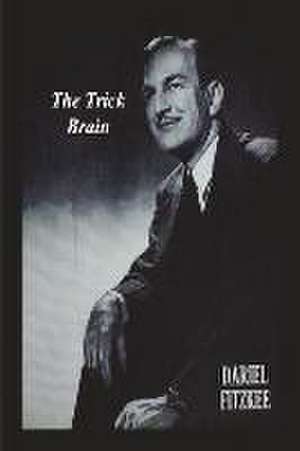 The Trick Brain de Dariel Fitzkee