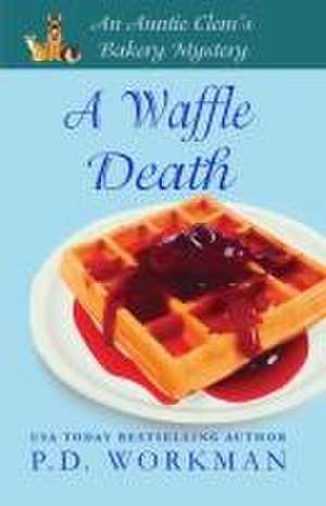 A Waffle Death de P. D. Workman