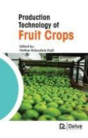 Production Technology of Fruit Crops de Mohan Balasaheb Patil