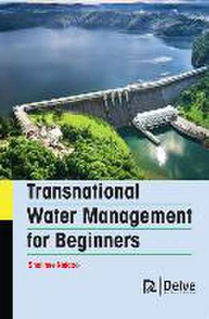 Transnational Water Management for Beginners de Shalinee Naidoo