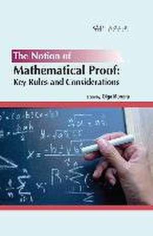 The Notion of Mathematical Proof: Key Rules and Considerations de Olga Moreira