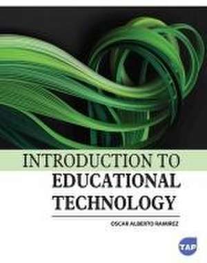 Introduction to Educational Technology de Oscar Alberto Ramirez