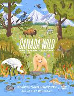 Canada Wild: Animals Found Nowhere Else on Earth de Maria Birmingham