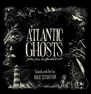 Atlantic Ghosts de Bee Stanton