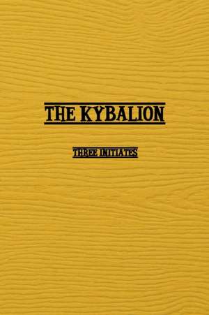 Kybalion de Three Initiates