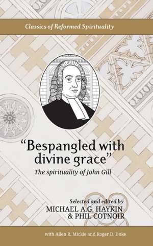 "Bespangled with divine grace" de John Gill