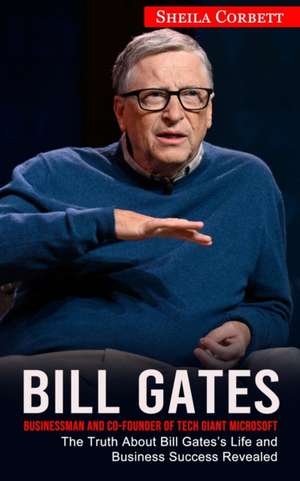 Bill Gates de Sheila Corbett