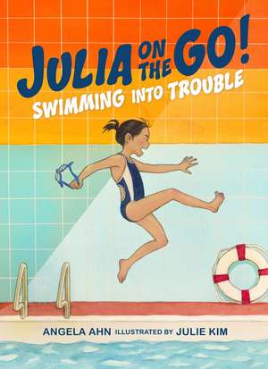 Swimming into Trouble de Angela Ahn