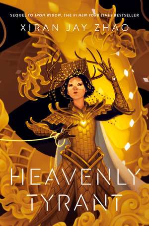 Heavenly Tyrant (Iron Widow, Book 2) de Xiran Jay Zhao