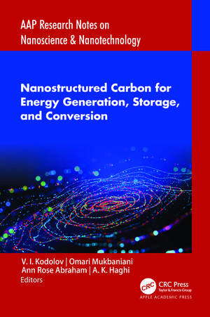 Nanostructured Carbon for Energy Generation, Storage, and Conversion de V. I. Kodolov