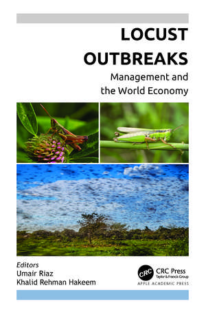 Locust Outbreaks: Management and the World Economy de Umair Riaz