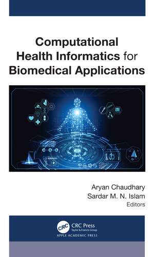 Computational Health Informatics for Biomedical Applications de Aryan Chaudhary