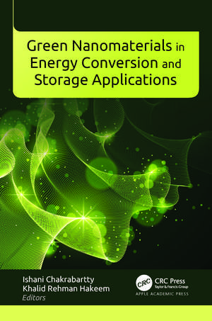 Green Nanomaterials in Energy Conversion and Storage Applications de Ishani Chakrabartty