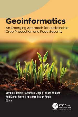 Geoinformatics: An Emerging Approach for Sustainable Crop Production and Food Security de Vishnu D. Rajput