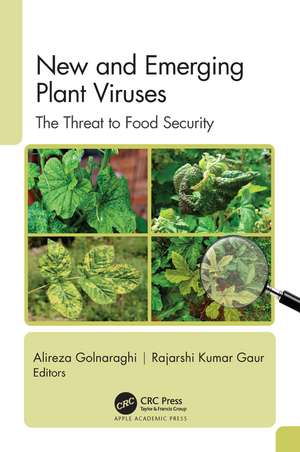 New and Emerging Plant Viruses: The Threat to Food Security de Alireza Golnaraghi