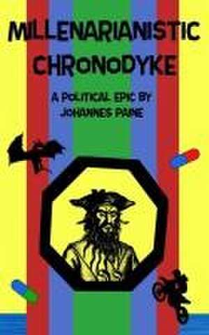 Millenarianistic Chronodyke de Johannes Paine