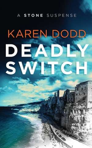 Deadly Switch de Karen Dodd