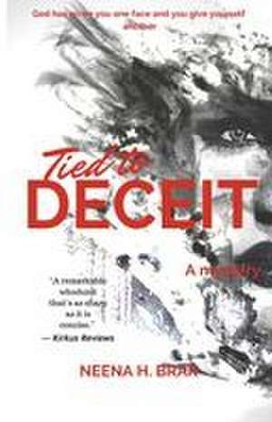 Tied to Deceit de Neena H. Brar