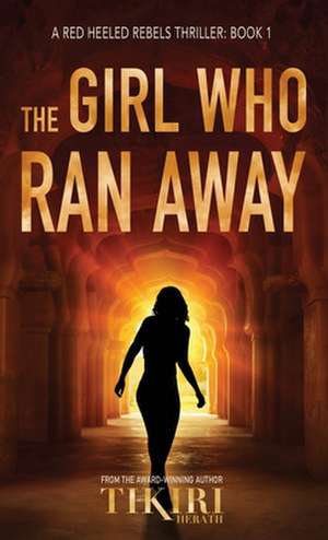 The Girl Who Ran Away de Tikiri Herath