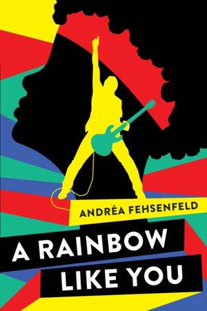 A Rainbow Like You de Andréa Fehsenfeld